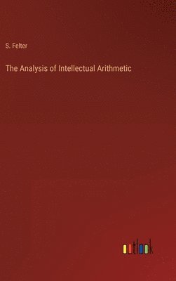 The Analysis of Intellectual Arithmetic 1