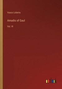 bokomslag Amadis of Gaul