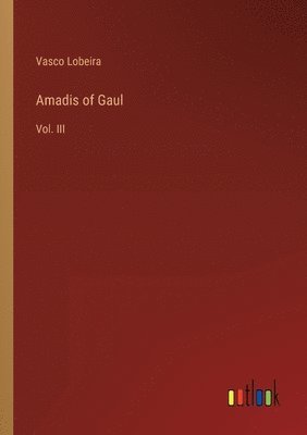 bokomslag Amadis of Gaul