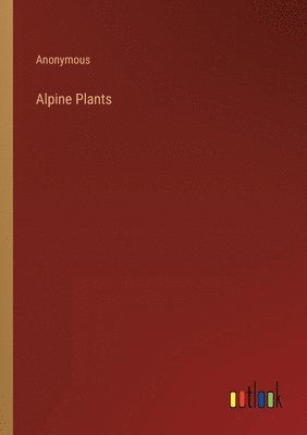 bokomslag Alpine Plants