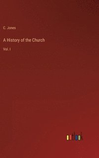 bokomslag History of the Church