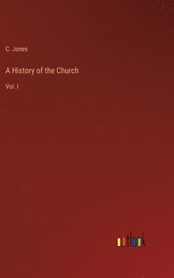 A History of the Church 1