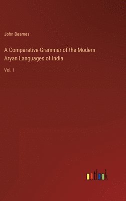 bokomslag A Comparative Grammar of the Modern Aryan Languages of India