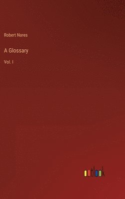 Robert Nares - Glossary, Inbunden