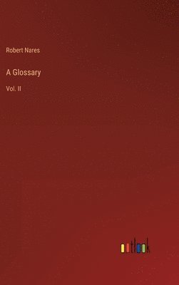 Robert Nares - Glossary, Inbunden