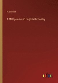 bokomslag A Malayalam and English Dictionary