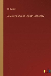 bokomslag A Malayalam and English Dictionary