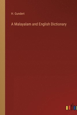 bokomslag A Malayalam and English Dictionary