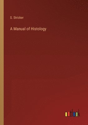 bokomslag Manual of Histology