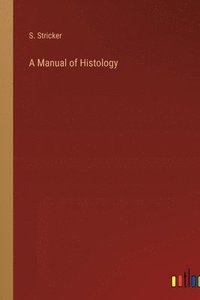 bokomslag Manual of Histology