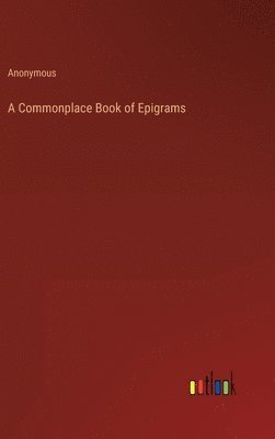 A Commonplace Book of Epigrams 1