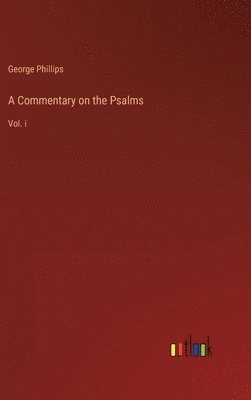 A Commentary on the Psalms 1