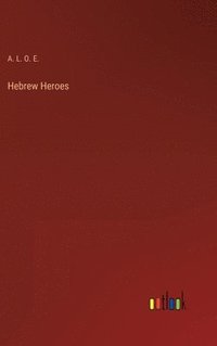 bokomslag Hebrew Heroes