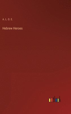 bokomslag Hebrew Heroes
