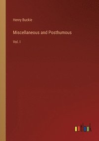 bokomslag Miscellaneous and Posthumous