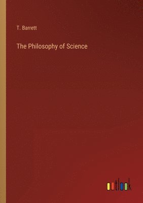 bokomslag The Philosophy of Science