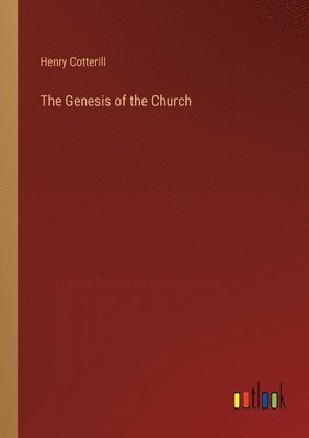 bokomslag The Genesis of the Church