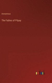 bokomslag The Fables of Pilpay