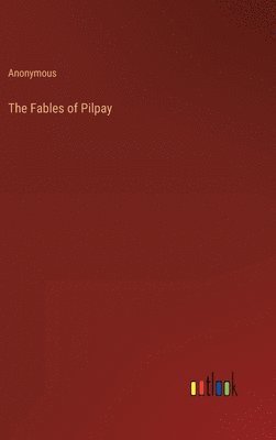 bokomslag The Fables of Pilpay