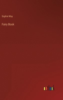 Sophie May - Fairy Book, Inbunden