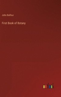 bokomslag First Book of Botany