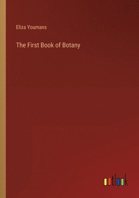 bokomslag The First Book of Botany