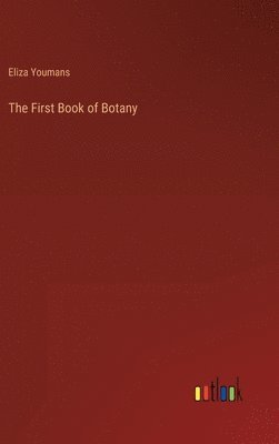 bokomslag The First Book of Botany