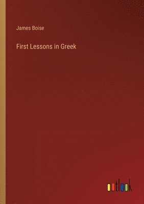 bokomslag First Lessons in Greek