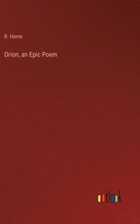 bokomslag Orion, an Epic Poem