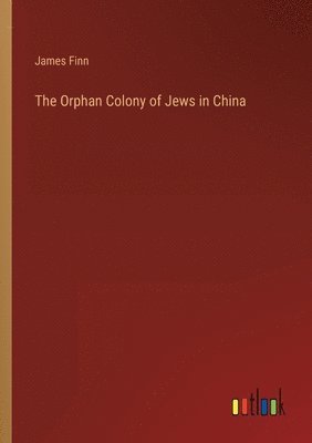 Orphan Colony of Jews in China