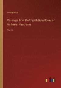 bokomslag Passages from the English Note-Books of Nathaniel Hawthorne