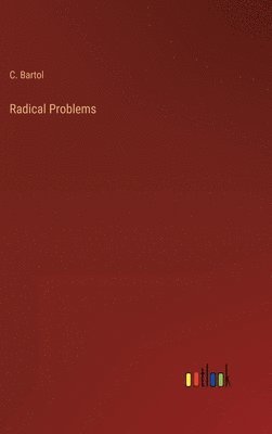 Radical Problems