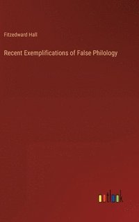 bokomslag Recent Exemplifications of False Philology
