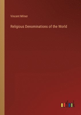 bokomslag Religious Denominations of the World