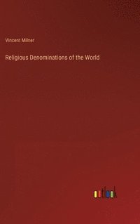 bokomslag Religious Denominations of the World