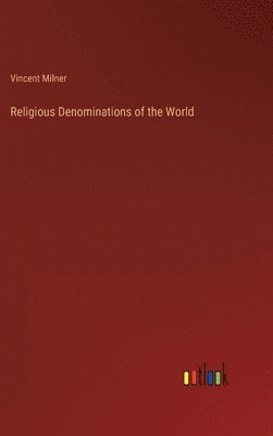 bokomslag Religious Denominations of the World