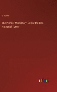 bokomslag The Pioneer Missionary