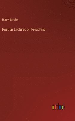 bokomslag Popular Lectures on Preaching