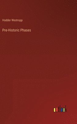Pre-Historic Phases 1