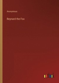 bokomslag Reynard the Fox
