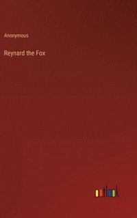 bokomslag Reynard the Fox