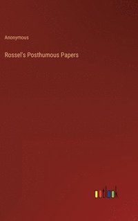 bokomslag Rossel's Posthumous Papers