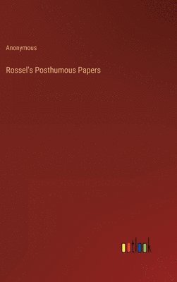 bokomslag Rossel's Posthumous Papers