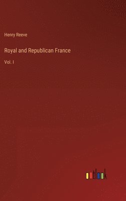 bokomslag Royal and Republican France