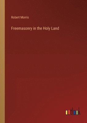 bokomslag Freemasonry in the Holy Land