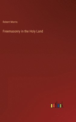 bokomslag Freemasonry in the Holy Land