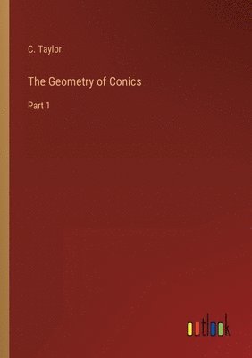 bokomslag The Geometry of Conics