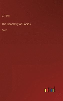 bokomslag The Geometry of Conics