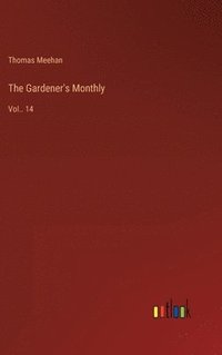 bokomslag The Gardener's Monthly