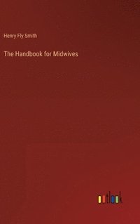 bokomslag The Handbook for Midwives